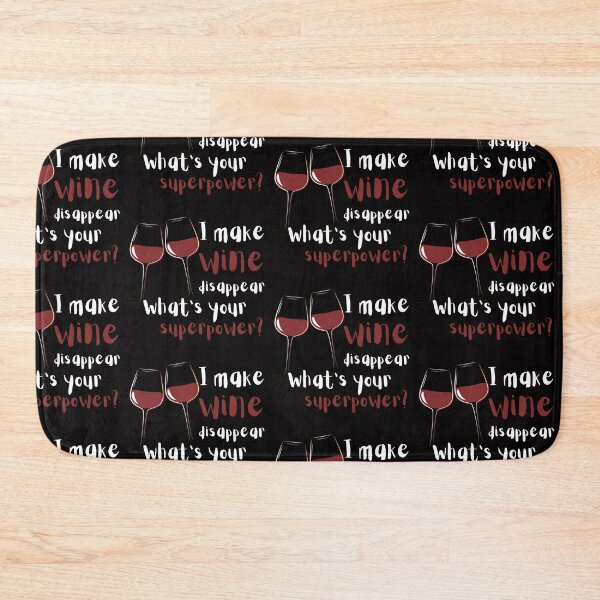 Item preview, Copy of I Make Wine Disappear Whats Your Superpower Design designed and sold by VandJStore.