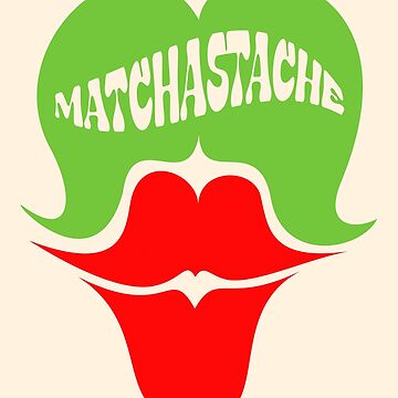 Artwork thumbnail, Matchastache Matcha green tea green mustache and red lips by Elizza Martin