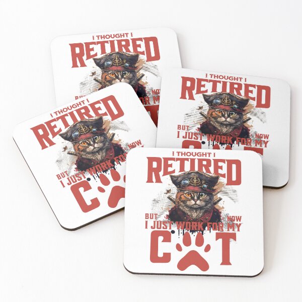 Item preview, Thought I Retired But No I Just Work for My Cat designed and sold by BYNDART.