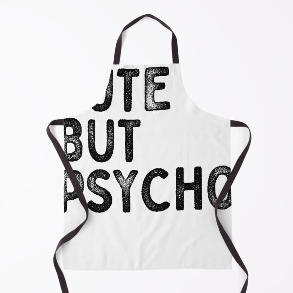 Item preview, cute but psycho designed and sold by Printellarium.