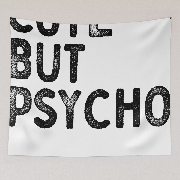 Item preview, cute but psycho designed and sold by Printellarium.