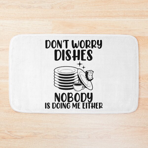 Item preview, Don't Worry Dishes Nobody Is Doing Me Either Couple Jokes Gift designed and sold by TMelonShop.