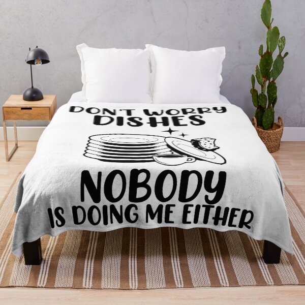 Item preview, Don't Worry Dishes Nobody Is Doing Me Either Couple Jokes Gift designed and sold by TMelonShop.