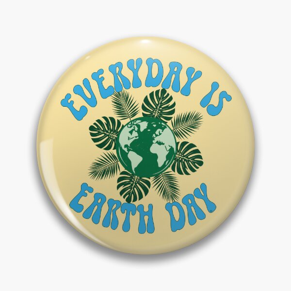 Item preview, Every Day Is Earth Day Shirt,  © DAM Creative, designed and sold by DAM Creative ⭐⭐⭐⭐⭐.