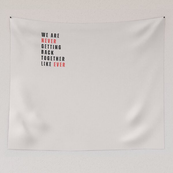 Item preview, We Are Never Getting Back Together Like Ever Shirt designed and sold by Ultraleanbody.
