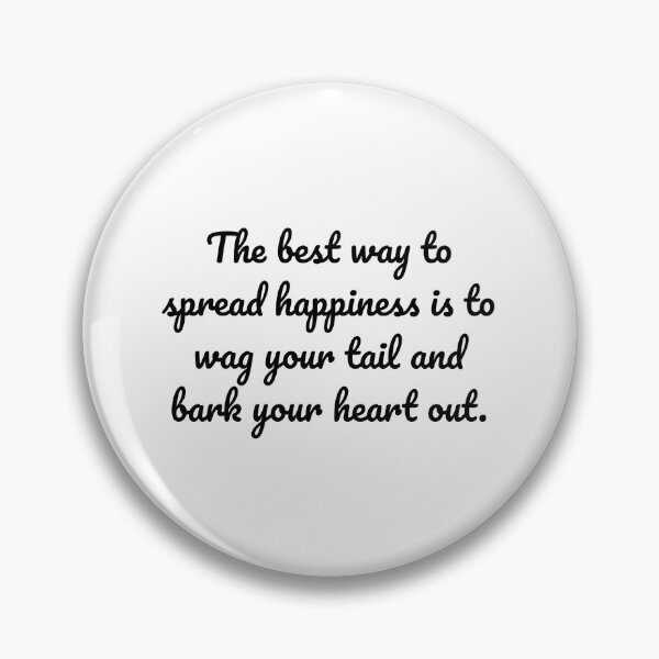 Item preview, Spread Happiness with Tail Wags and Barks designed and sold by MeganMo.