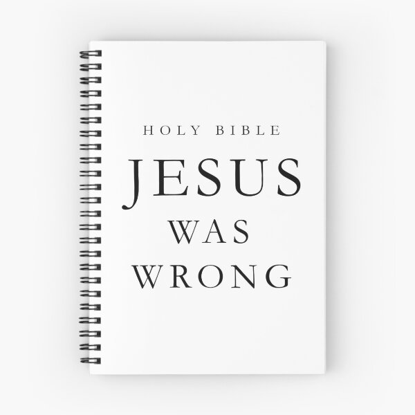 Item preview, Jesus was Wrong - Funny Hilarious Jesus Christian Bible Verse God Christ Meme Religious Lord  designed and sold by BBakery.