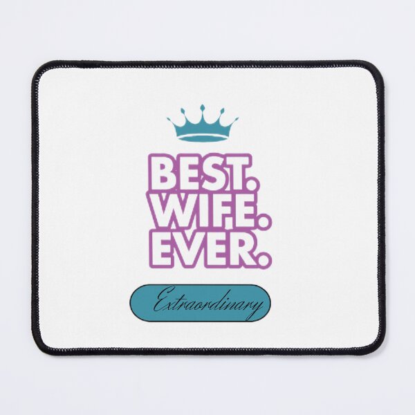 Item preview, Best wife ever extraordinary tshirt designed and sold by Eugenie974.