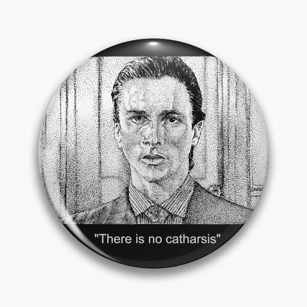 Item preview, American Psycho - There is no catharsis designed and sold by Art of Camelia.
