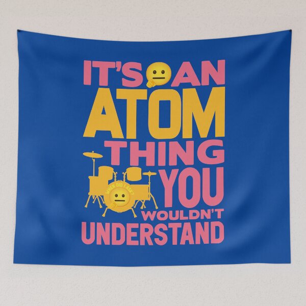 Item preview, It's an ATOM thing you wouldn't understand Drummer designed and sold by plushism.