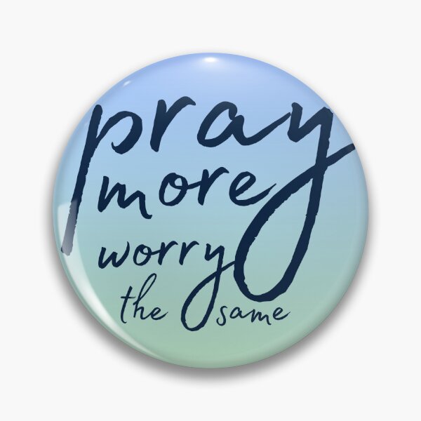 Item preview, Pray More Worry The Same designed and sold by jggsoccer.