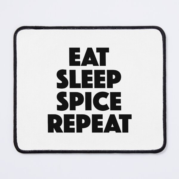 Item preview, Eat Sleep Spice Repeat (black) designed and sold by didijuca.