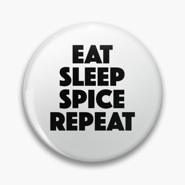 Item preview, Eat Sleep Spice Repeat (black) designed and sold by didijuca.