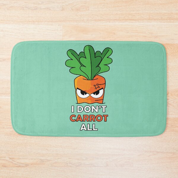 Item preview, I dont carrot all funny carrots jokes  designed and sold by Donutlovers.