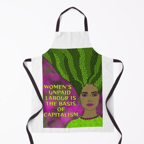 Item preview, Radical Feminist Humanist Quote - Women's Unpaid Labour Is The Basis Of Capitalism designed and sold by LethalPixieDust.