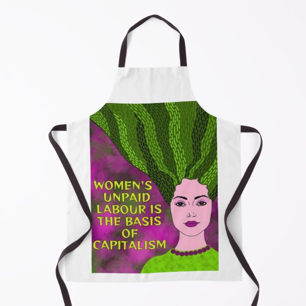 Item preview, Radical Feminist Humanist Quote - Women's Unpaid Labour Is The Basis Of Capitalism designed and sold by LethalPixieDust.