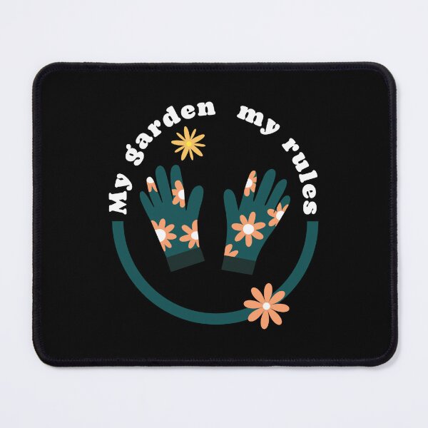 Item preview, My Garden My Rules Gardener's Motivational Design designed and sold by DigitalMagShop.