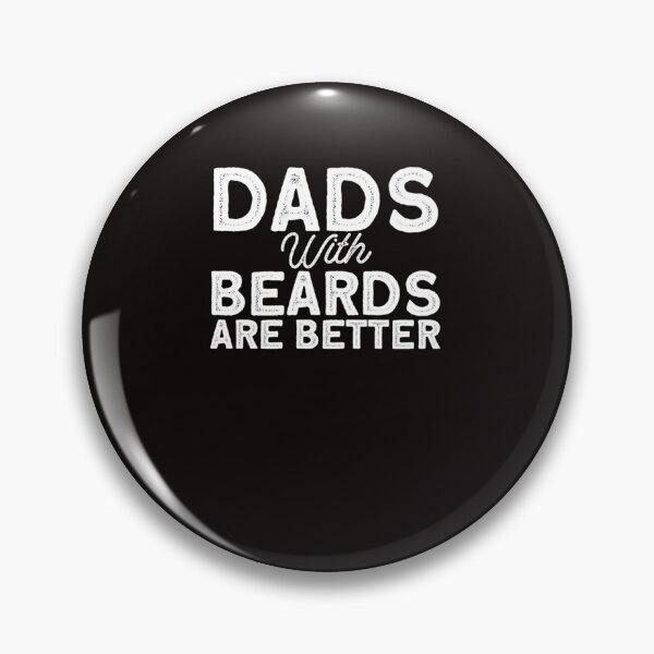 Item preview, Dads With Beards Are Better designed and sold by TyrellKuhic.
