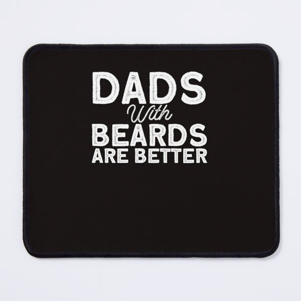 Item preview, Dads With Beards Are Better designed and sold by TyrellKuhic.