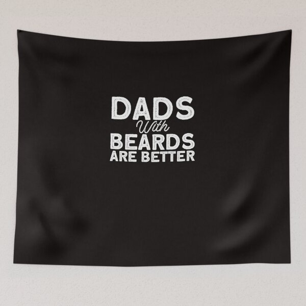 Item preview, Dads With Beards Are Better designed and sold by TyrellKuhic.