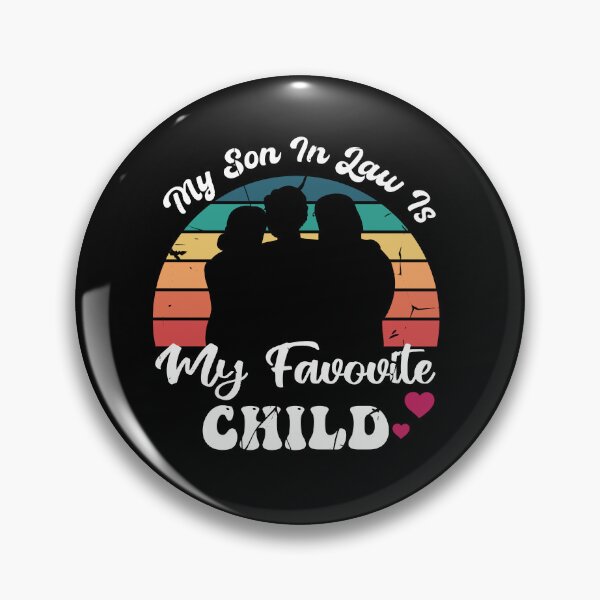 Item preview, My son in law is my favourite child 2 designed and sold by DeransDesigns.