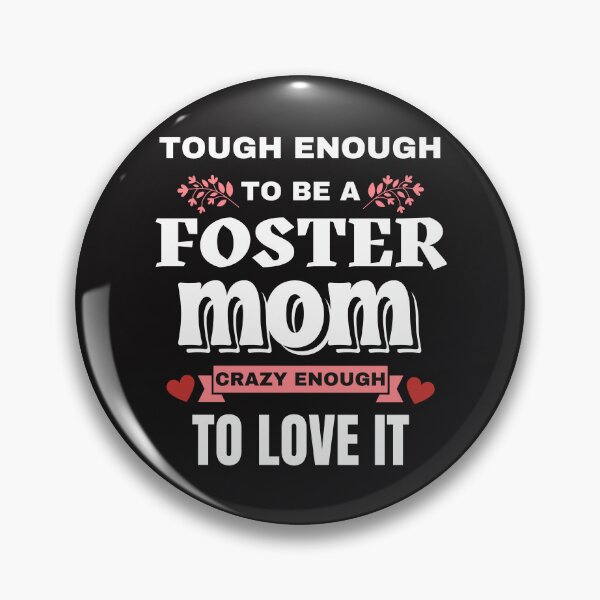 Item preview, Tough Enough To Be A Foster Mom Crazy Enough To Love It designed and sold by umasana.