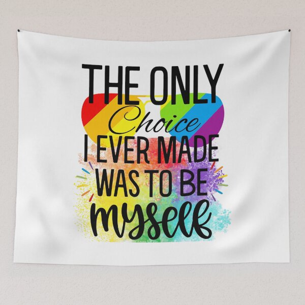 Item preview, The Only Choice I Ever Made Was to Be Myself LGBT Pride designed and sold by LadyHustle.