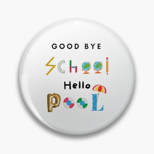 Item preview, Good Bye School Hello Pool - Funny and cute T-Shirts Quotes designed and sold by Designspot2020.