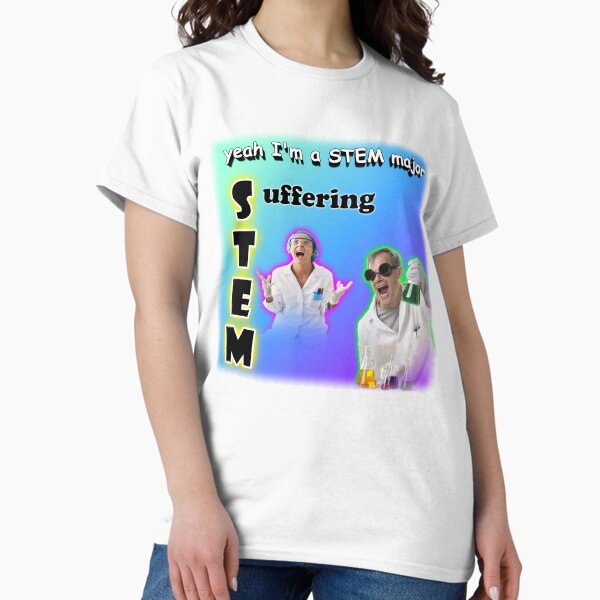 Item preview, Yeah I'm a STEM Major - Suffering designed and sold by snazzyseagull.