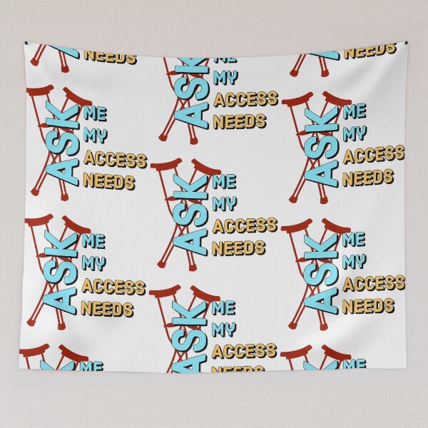Item preview, Ask Me My Access Needs designed and sold by MxA19.