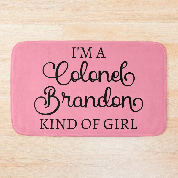 Item preview, I'm A Colonel Brandon Kind Of Girl IV designed and sold by Lemon Pepper.