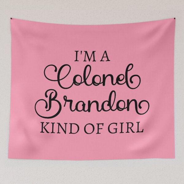Item preview, I'm A Colonel Brandon Kind Of Girl IV designed and sold by Lemon Pepper.