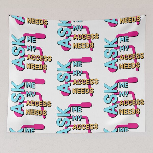 Item preview, Ask Me My Access Needs designed and sold by MxA19.