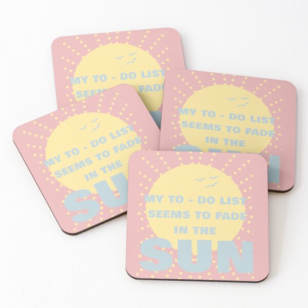Item preview, MY TO - DO LIST SEEMS TO FADE IN THE SUN designed and sold by La Loca.