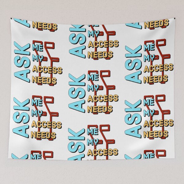 Item preview, Ask Me My Access Needs designed and sold by MxA19.