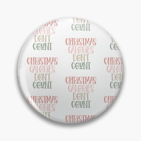 Item preview, Christmas calories dont count | Christmas Quote and Funny Christmas Sayings designed and sold by Illuztratesvg.