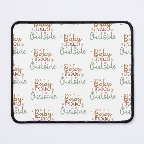 Item preview, Baby its cold outside | Christmas Quote and Funny Christmas Sayings designed and sold by Illuztratesvg.