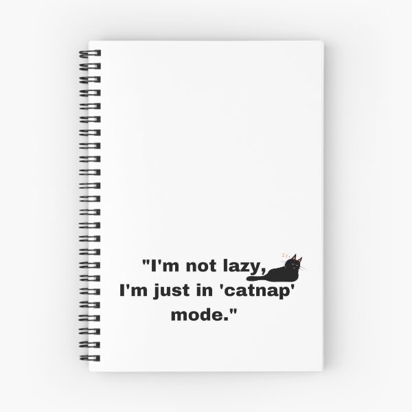 Item preview, "I'm not lazy, I'm just in 'catnap' mode." designed and sold by sumajouda.