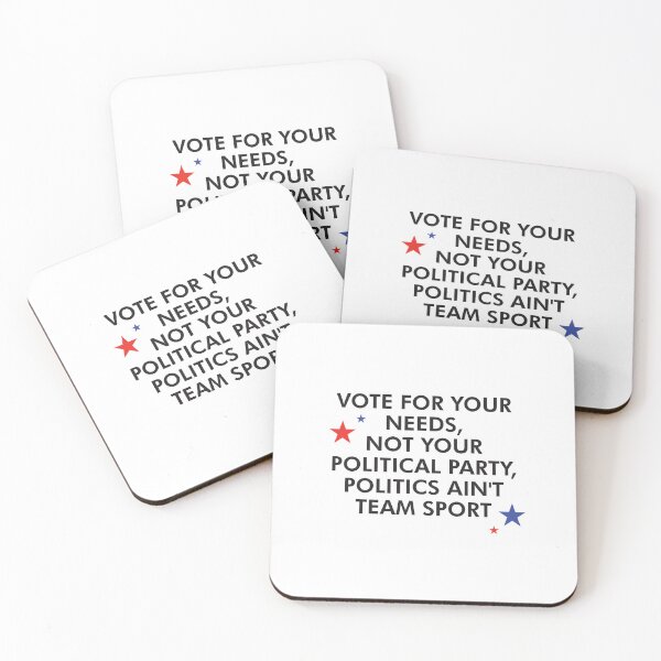 Item preview, Vote for your needs, not your political party designed and sold by Politics-Corner.