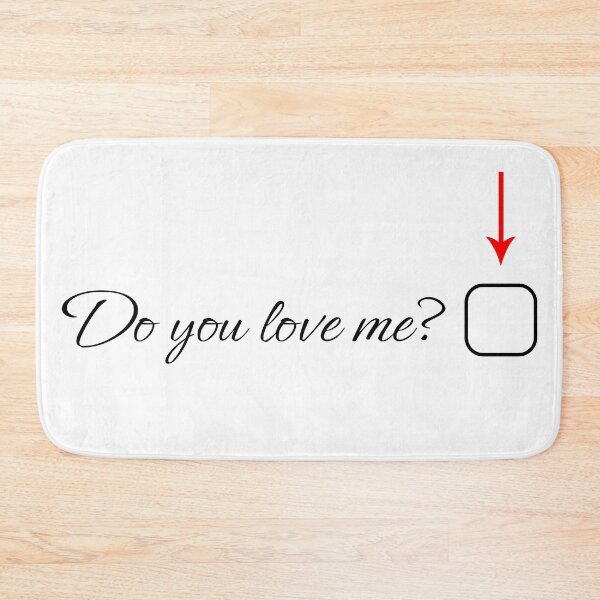 Item preview, Express Your Love with our "Do You Love Me?" designed and sold by Artwyz.