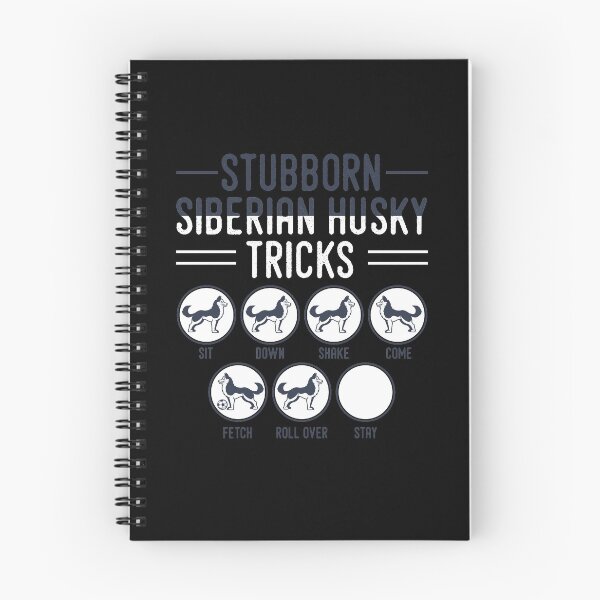 Item preview, Stubborn Syberian Husky Tricks designed and sold by stuch75.