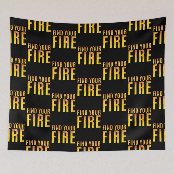 Item preview, FIND YOUR FIRE designed and sold by La Loca.
