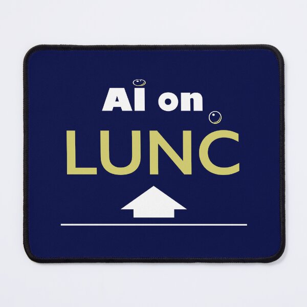 Item preview, AI on LUNC designed and sold by ozzyme.