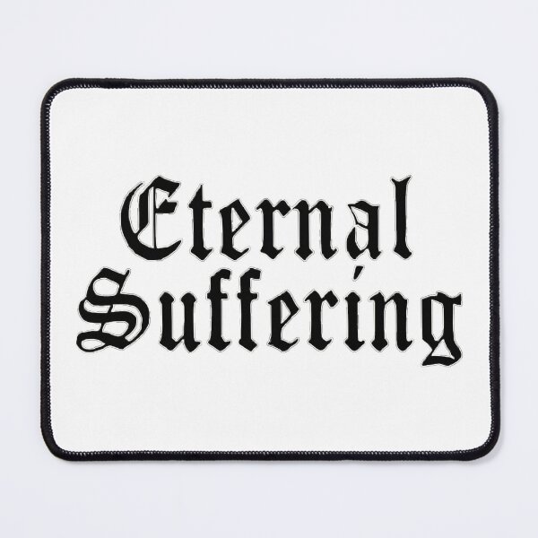 Item preview, Eternal Suffering designed and sold by AUTOPSY666.