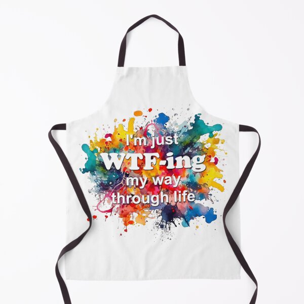 Item preview, I am Just Wtf-Ing My Way Through Life designed and sold by OCNau.