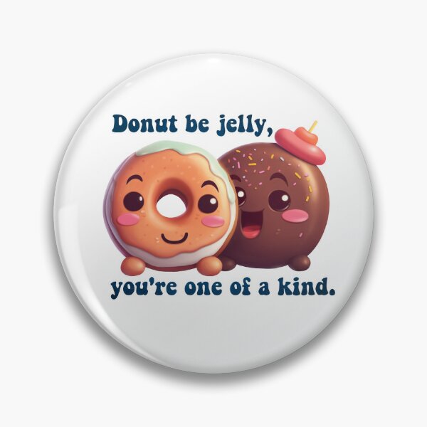 Item preview, Donut Pun Kawaii| Funny sayings| Donut Puns| Donut be jelly designed and sold by Createya.
