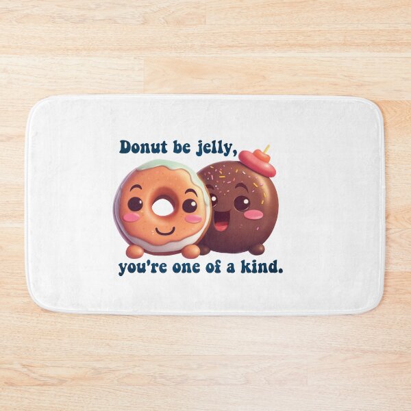 Item preview, Donut Pun Kawaii| Funny sayings| Donut Puns| Donut be jelly designed and sold by Createya.