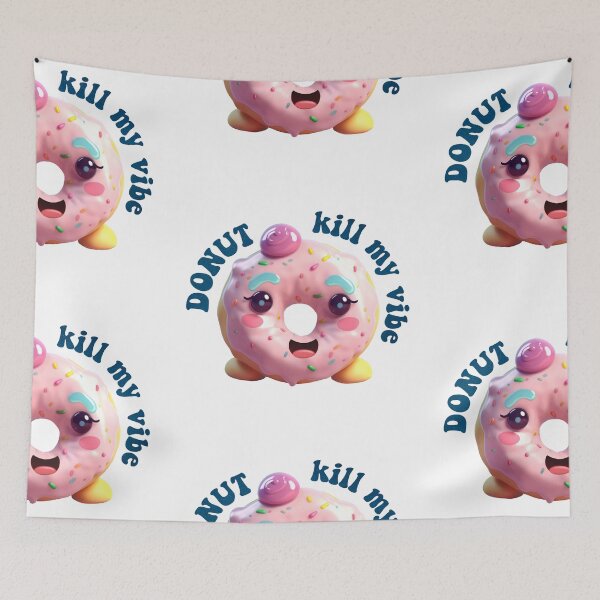 Item preview, Donut Pun Kawaii| Funny sayings| Donut Puns| Donut kill my vibe designed and sold by Createya.