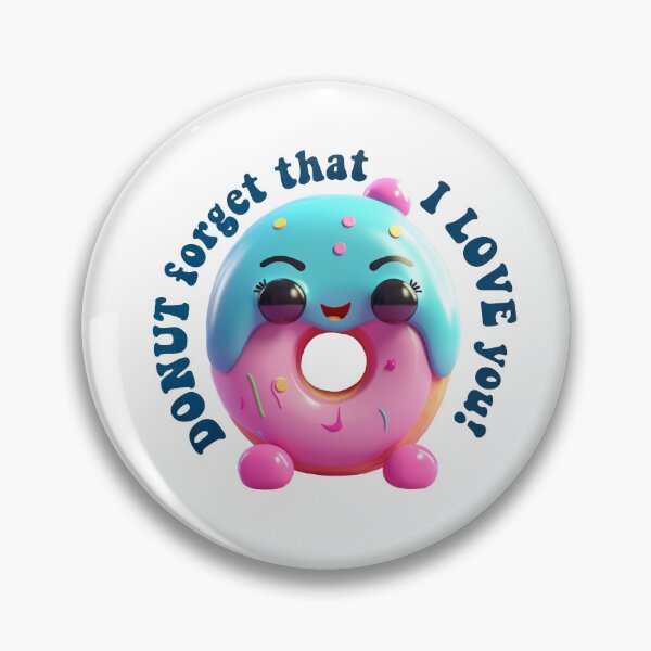 Item preview, Donut Pun Kawaii| Funny sayings| Donut Puns| Donut forget that I love you designed and sold by Createya.