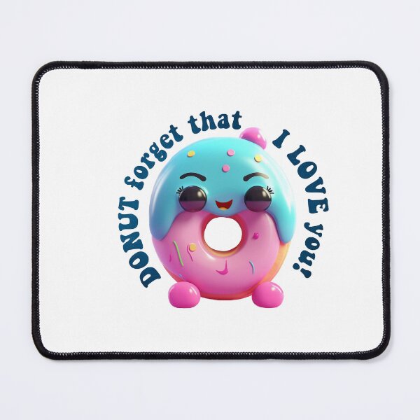 Item preview, Donut Pun Kawaii| Funny sayings| Donut Puns| Donut forget that I love you designed and sold by Createya.